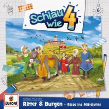 Folge 06: Ritter und Burgen – Reise ins Mittelalter audiobook, Verena Carl