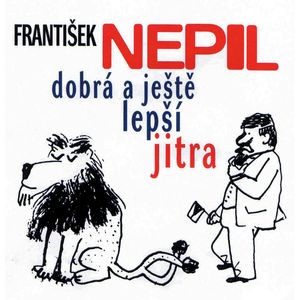 František Nepil v Dobrém jitru, František Nepil