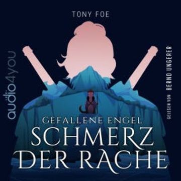 Gefallene Engel audiobook, Tony Foe