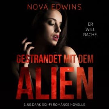 Gestrandet mit dem Alien audiobook, Nova Edwins