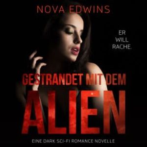 Gestrandet mit dem Alien, Nova Edwins