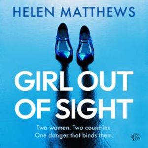 Girl Out of Sight, Helen Matthews