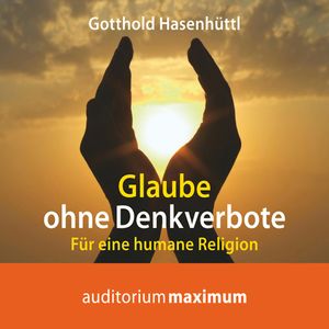 Glaube ohne Denkverbote, Gotthold Hasenhüttl