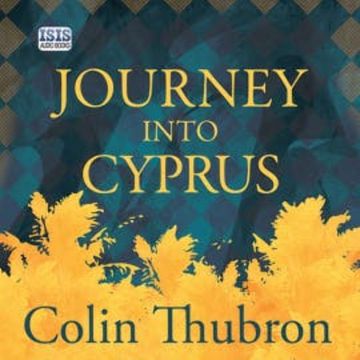 Journey Into Cyprus audiobook, Colin Thubron