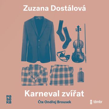 Karneval zvířat audiobook, Zuzana Dostálová