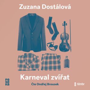Karneval zvířat, Zuzana Dostálová