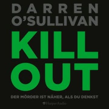 Killout (ungekürzt) audiobook, Darren O'Sullivan