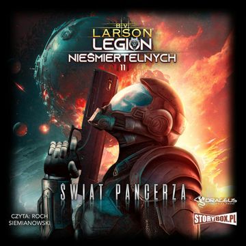 Legion nieśmiertelnych. Tom 11. Świat Pancerza, B.V. Larson