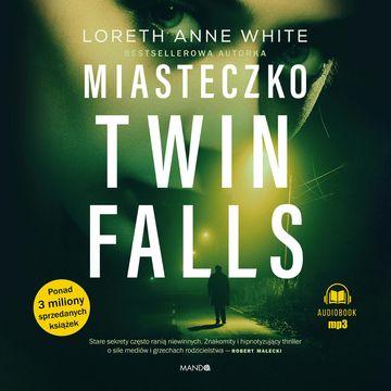 Miasteczko Twin Falls audiobook, Loreth Anne White