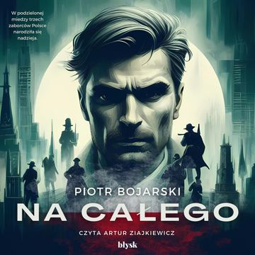Na całego audiobook, Piotr Bojarski