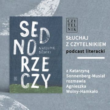 Natsume Sōseki - Sedno rzeczy audiobook, zespół autorów