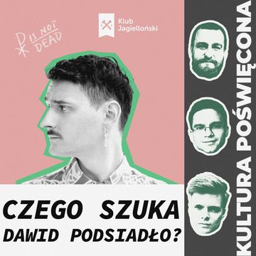 Nowa płyta Dawida Podsiadły. Lęki i nadzieje wielkiego miasta audiobook, Bartosz Brzyski, Konstanty Pilawa, Piotr Kaszczyszyn