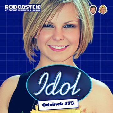 ODCINEK 173: "Idol" - historia programu audiobook, Podcastex
