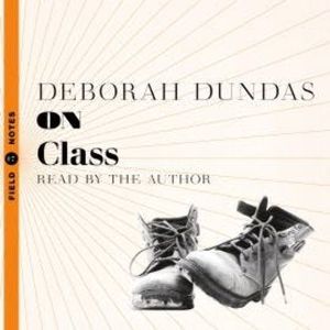 On Class (Unabridged), Deborah Dundas