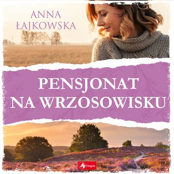 Pensjonat na wrzosowisku, Anna Łajkowska