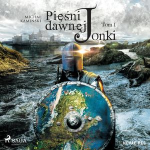 Pieśni dawnej Jonki. Tom I, Michał Kamiński