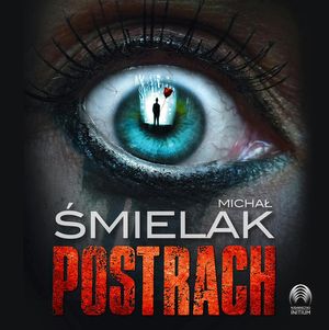 Postrach, Michał Śmielak