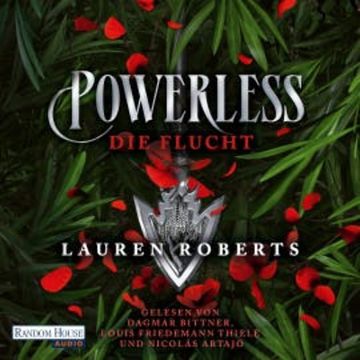 Powerless - Die Flucht audiobook, Lauren Roberts