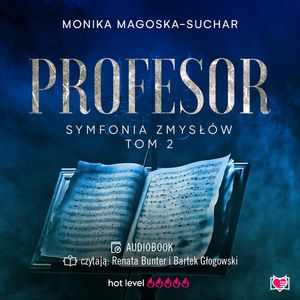 Profesor. Symfonia zmysłów. Tom 2, Monika Magoska-Suchar
