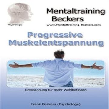Progressive Muskelentspannung audiobook, Frank Beckers