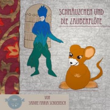 Schnäuzchen und die Zauberflöte audiobook, Sabine Maria Schoeneich