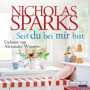 Seit du bei mir bist, Nicholas Sparks