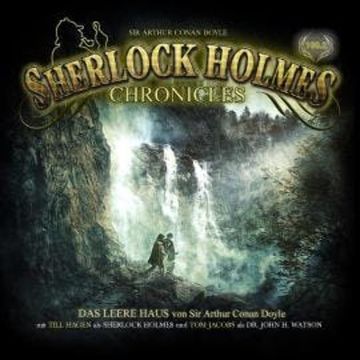 Sherlock Holmes Chronicles, Folge 100: Das leere Haus audiobook, Sir Arthur Conan Doyle