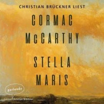 Stella Maris (Ungekürzte Lesung) audiobook, Cormac McCarthy