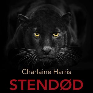 Stendød - True blood 5, Charlaine Harris