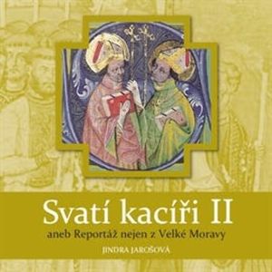 Svatí kacíři 2, Jindra Jarošová