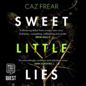 Sweet Little Lies, Caz Frear