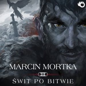 Świt po bitwie, Marcin Mortka