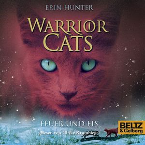Warrior Cats. Feuer und Eis, Erin Hunter