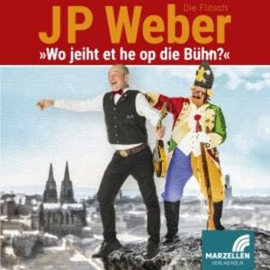 Wo jeiht et he op die Bühn?, JP Weber