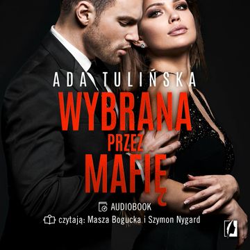 Wybrana przez mafię. Bracia Vedetti. Tom 3 audiobook, Ada Tulińska