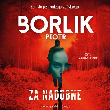 Za nadobne audiobook, Piotr Borlik
