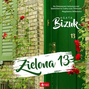 Zielona 13, Agata Bizuk