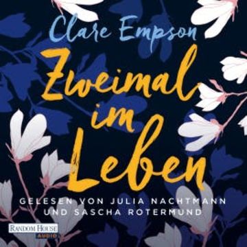 Zweimal im Leben audiobook, Clare Empson