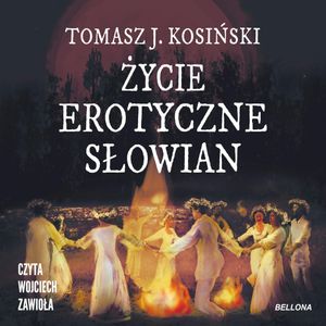 Życie erotyczne Słowian, Tomasz Kosiński