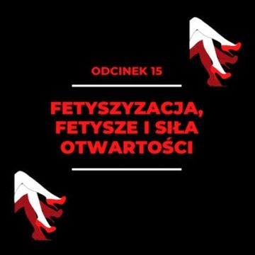 015 - Fetyszyzacja, fetysze i siła otwartości - Ola Petrus audiobook, Zorya Blue