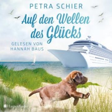 Auf den Wellen des Glücks (ungekürzt) audiobook, Petra Schier