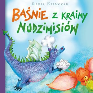 Baśnie z krainy nudzimisiów, Rafał Klimczak