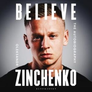 Believe, Oleksandr Zinchenko
