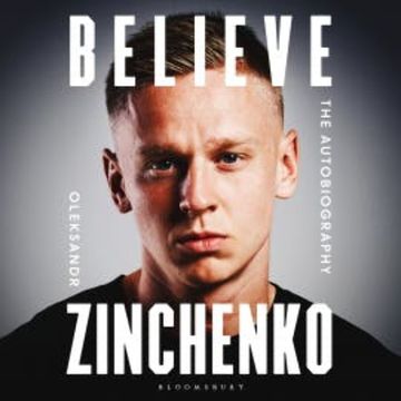 Believe audiobook, Oleksandr Zinchenko
