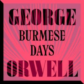 Burmese Days audiobook, George Orwell