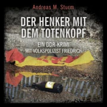Der Henker mit dem Totenkopf audiobook, Andreas M. Sturm