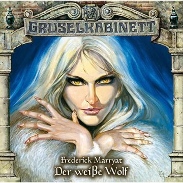 Der weiße Wolf (Gruselkabinett 49) audiobook, Frederick Marryat