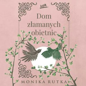 Dom złamanych obietnic, Monika Rutka