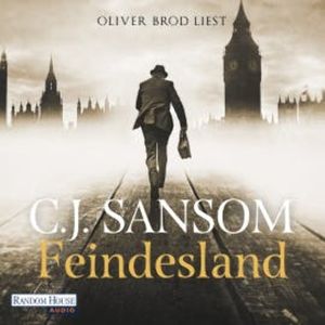 Feindesland, C. J. Sansom