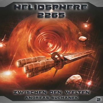 Zwischen den Welten (Heliosphere 2265, Folge 2) audiobook, Andreas Suchanek